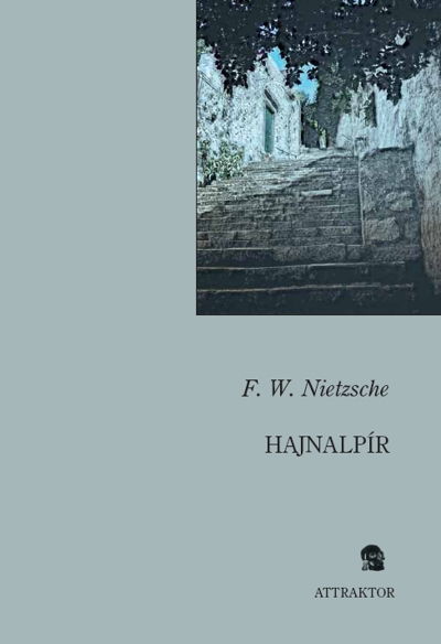 Nietzsche: Hajnalpír