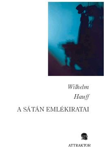 Wilhelm Hauff: A Sátán emlékiratai