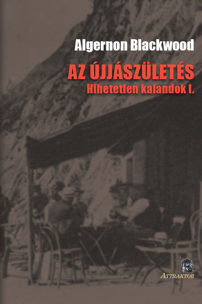 Az újjászületés (Hihetetlen kalandok I.)