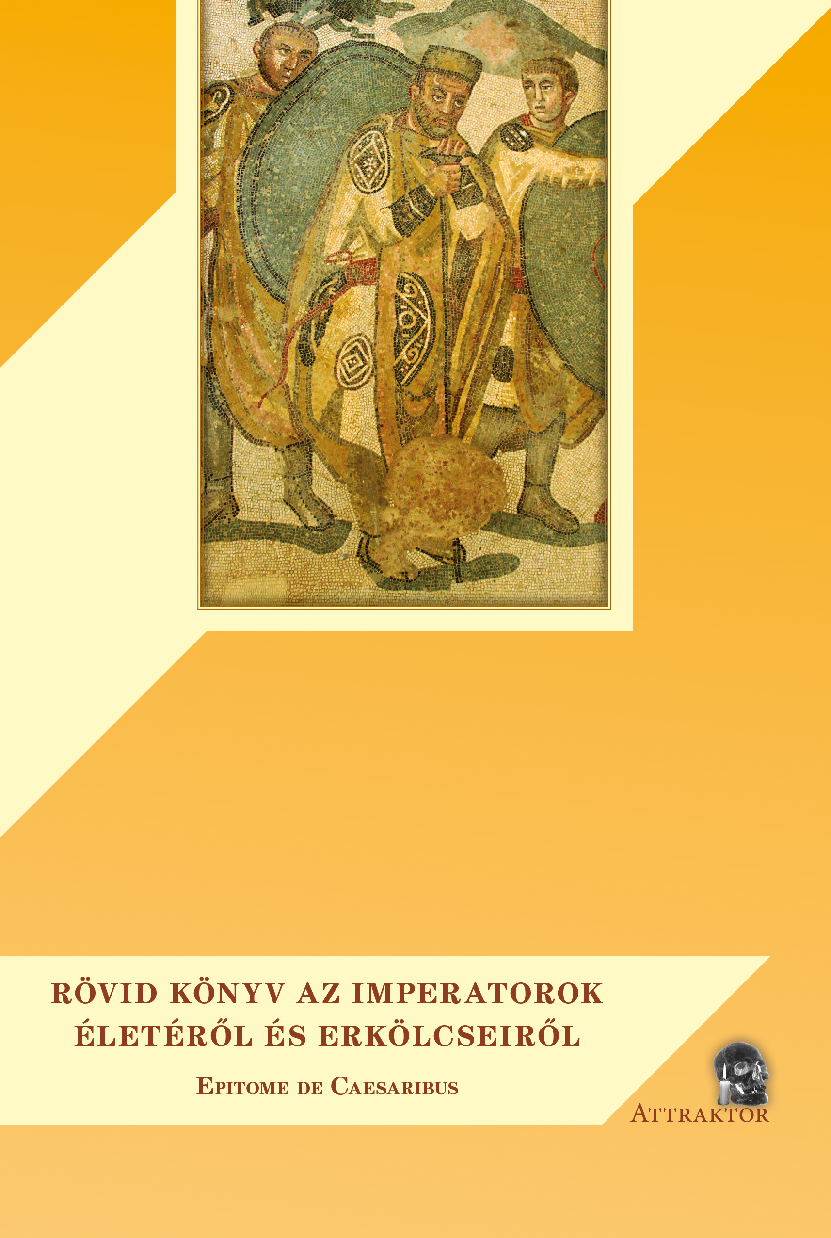 Rövid könyv az imperatorok életéről és erkölcseiről (Epitome de caesaribus)
