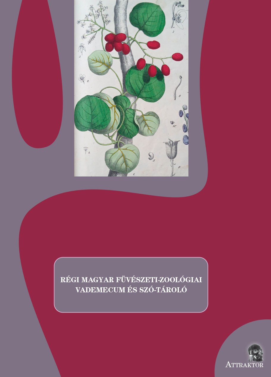 Régi magyar füvészeti-zoológiai vademecum és szó-tároló