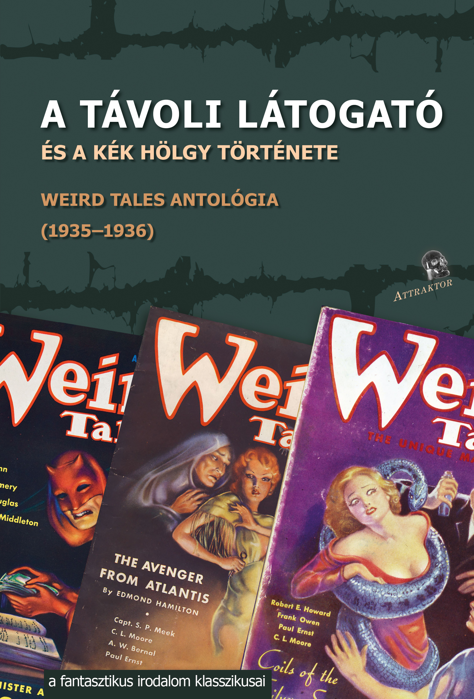 A távoli látogató - (Weird Tales antológia, 1935–36)