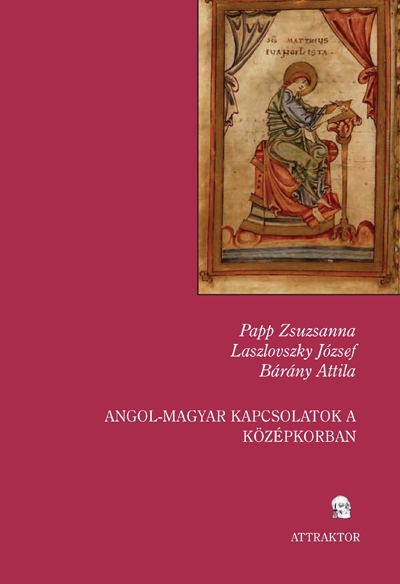 Angol-magyar kapcsolatok a középkorban I-II.