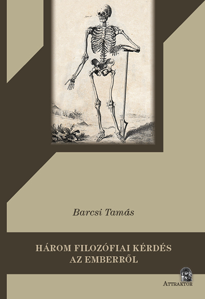 Három filozófiai kérdés az emberről