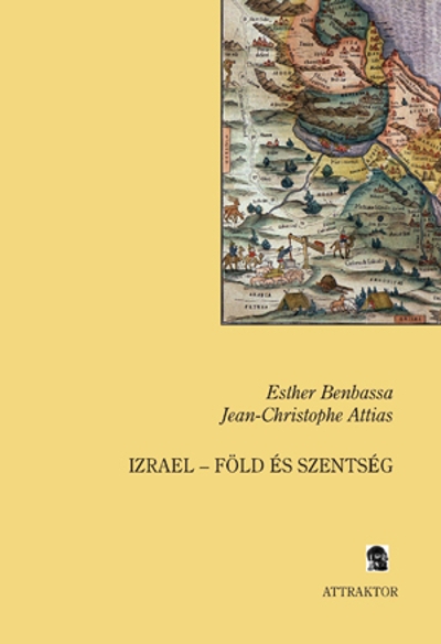 Izrael – föld és szentség