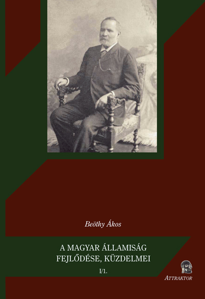 A magyar államiság fejlődése, küzdelmei I–V.