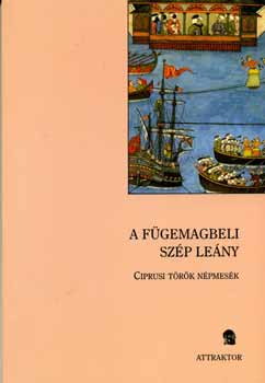 A fügemagbeli szép leány