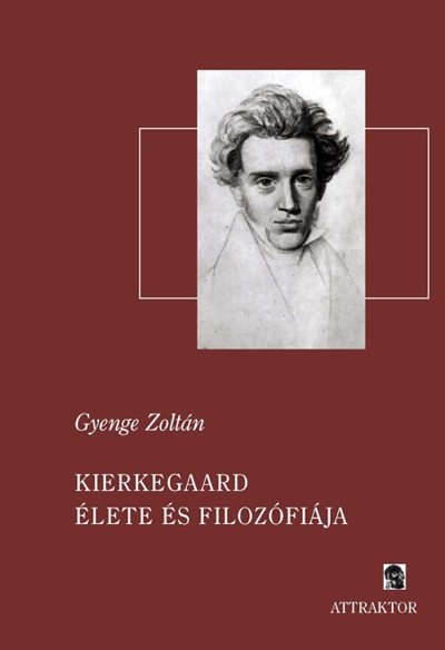Kierkegaard élete és filozófiája