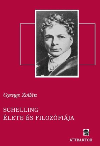Schelling élete és filozófiája