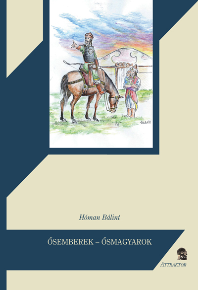 Ősemberek - ősmagyarok