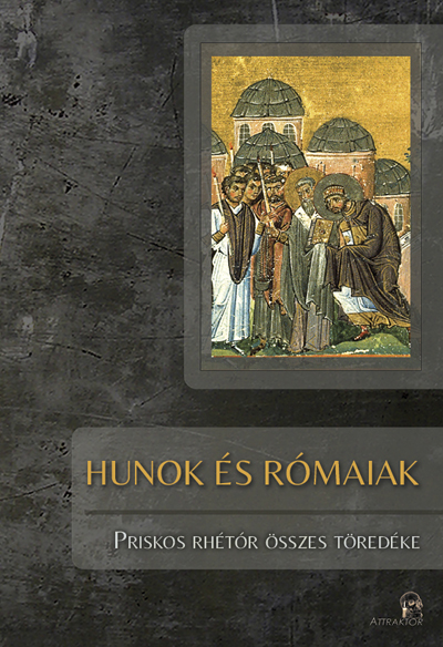 Hunok és rómaiak (Priskos Rhétorösszes töredéke)